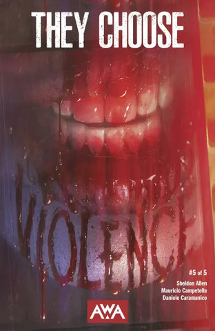 THEY CHOOSE VIOLENCE #5 Rahzzah Variant