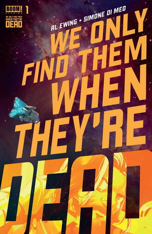 WE ONLY FIND THEM WHEN THEY'RE DEAD #1