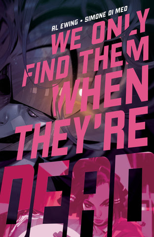 WE ONLY FIND THEM WHEN THEYRE DEAD #2
