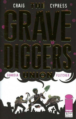 The Gravediggers Union #1