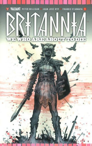 Britannia: We Who Are About To Die #1