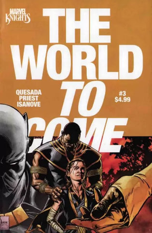 MARVEL KNIGHTS THE WORLD TO COME #3