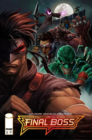 FINAL BOSS #6 Tyler Kirkham Regular Cover