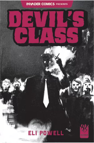 INVADER COMICS PRESENTS - DEVIL'S CLASS Eli Powell Cover