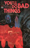 WE'RE TAKING EVERYONE DOWN WITH US / YOU'LL DO BAD THINGS ASHCAN