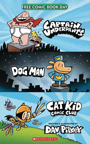 FCBD 2022 DAV PILKEY SAMPLER FEATURING DOG MAN CAPTAIN UNDERPANTS AND CAT KID
