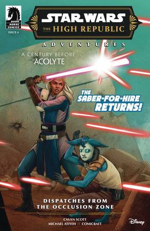 STAR WARS HIGH REPUBLIC PHASE III DISPATCHES FROM THE OCCLUSION ZONE #4