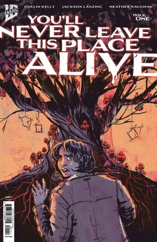 YOU'LL NEVER LEAVE THIS PLACE ALIVE #1 Heather Vaughan Cover