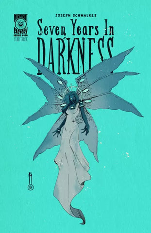 SEVEN YEARS IN DARKNESS YEAR THREE #4 Schmalke Cover