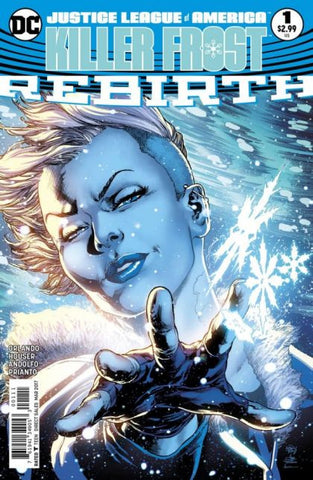 Justice League Of America: Killer Frost Rebirth #1 - The Comic Book Vault