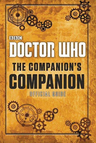 Doctor Who Companion's Companion Official Guide