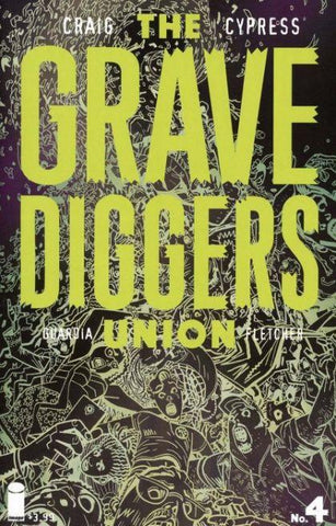 The Gravediggers Union #4